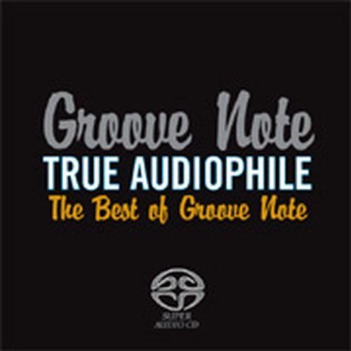 Groove Note/True Audiophile: Best Of Groov@Sacd