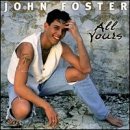 John Foster/All Yours