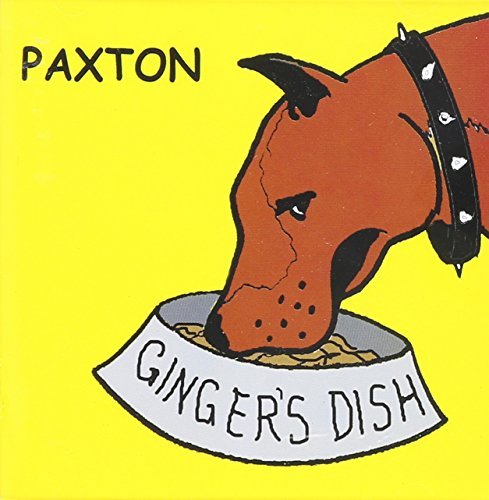 Paxton/Ginger's Dish