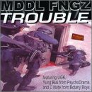 Mddl Fngz Trouble Explicit Version Feat. Bunb Pimp C C Note 