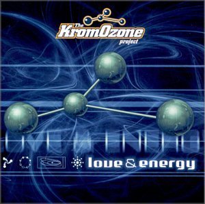 Kromozone Project/Love & Energy