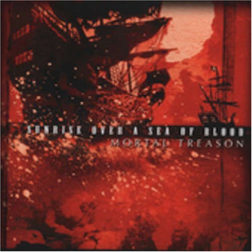 Mortal Treason Sunrise Over A Sea Of Blood Enhanced CD 