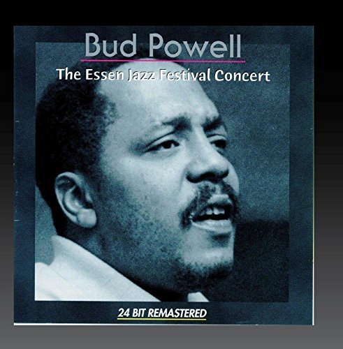 Bud Powell/Essen Jazz Festival Concert@Remastered