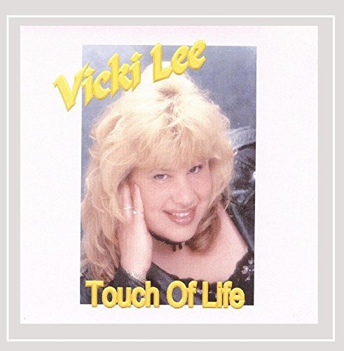 Vicki Lee/Touch Of Life