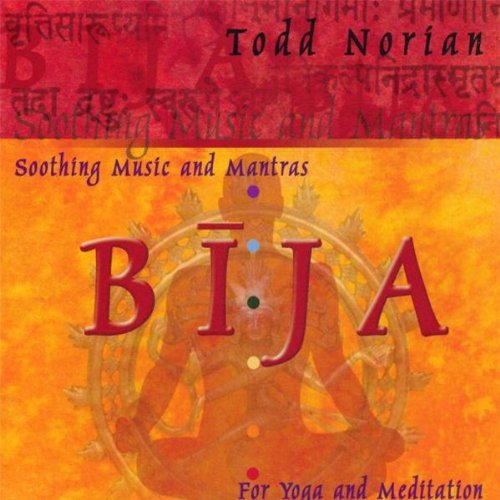 Todd Norian/Bija: Soothing Music & Mantras