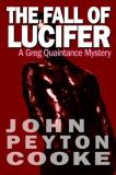 John Peyton Cooke The Fall Of Lucifer A Greg Quaintance Novel 