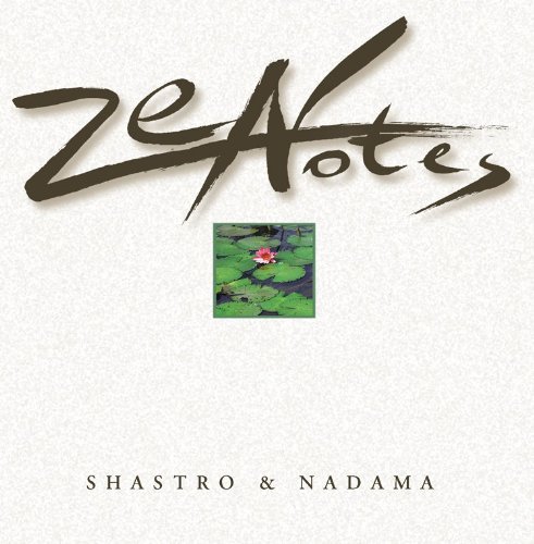 Shastro & Nadama/Zen Notes