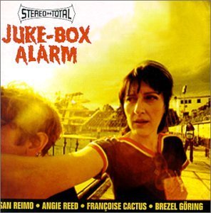 Stereo Total/Juke-Box Alarm