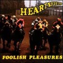 Heartsfield/Foolish Pleasures