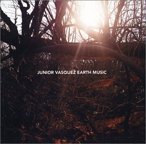 Junior Vasquez/Earth Music@Feat. Santana/Martin/O'Connor