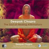 Deepak Chopra Soul Of Healing Affirmations 
