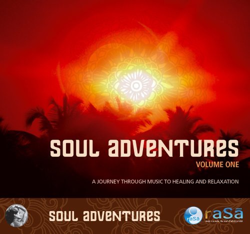 Rasa Living Wellness Presents/Vol. 1-Soul Adventures: A Jour
