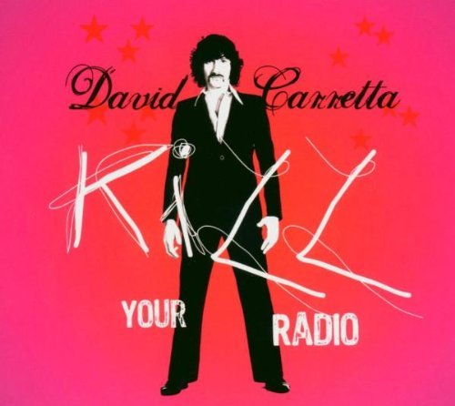 David Carretta/Kill Your Radio