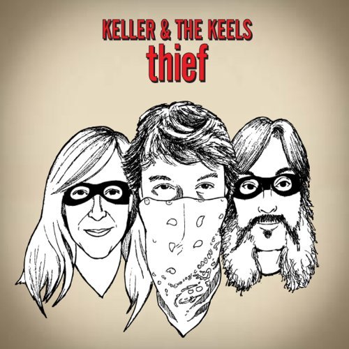 Keller & The Keels/Thief