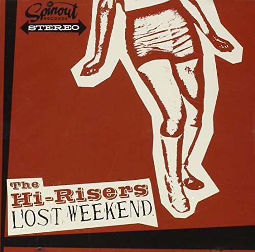 Hi-Risers/Lost Weekend
