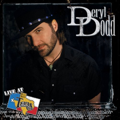 Deryl Dodd/Live At Billy Bob's Texas