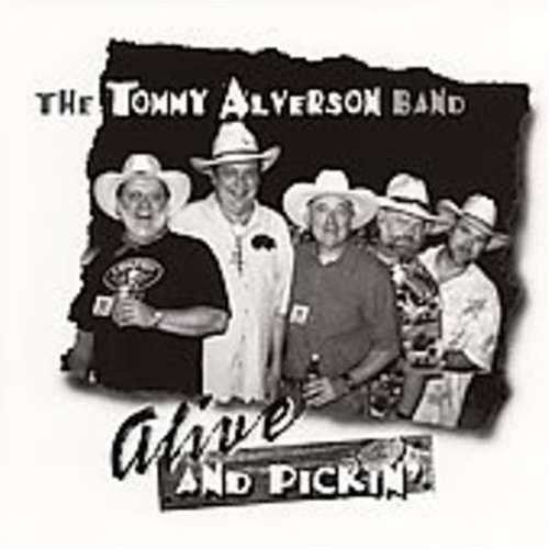 Tommy Alverson/Alive & Pickin'