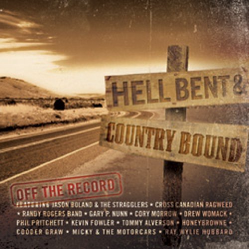 Hell Bent & Country Bound-Off/Hell Bent & Country Bound-Off