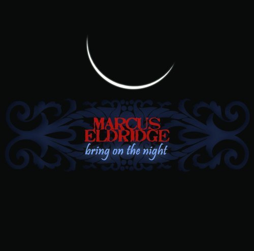 Marcus Eldridge/Bring On The Night