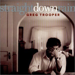 Greg Trooper/Straight Down Rain