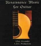 Allan Alexander Renaissance Music For Guitar Alexander (gtr) 