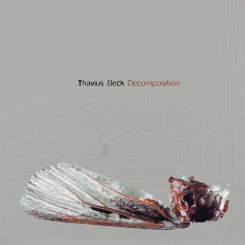 Thavius Beck/Decomposition