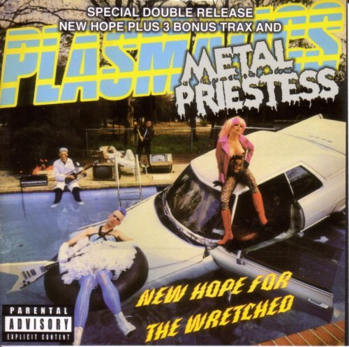 Plasmatics/New Hope For The Wretched/Meta@Explicit Version@2-On-1