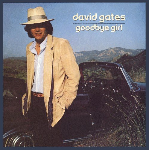 David Gates/Goodbye Girl