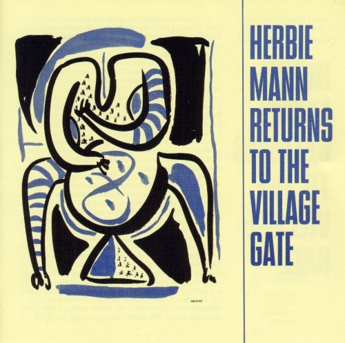 Herbie Mann Returns To The Village Gate 