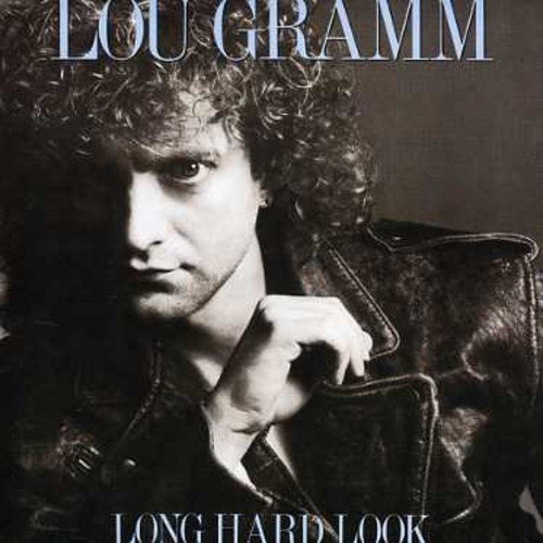 Lou Gramm/Long Hard Look