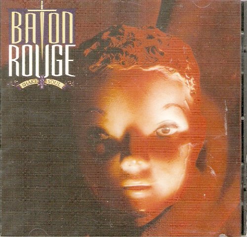 Baton Rouge/Shake Your Soul