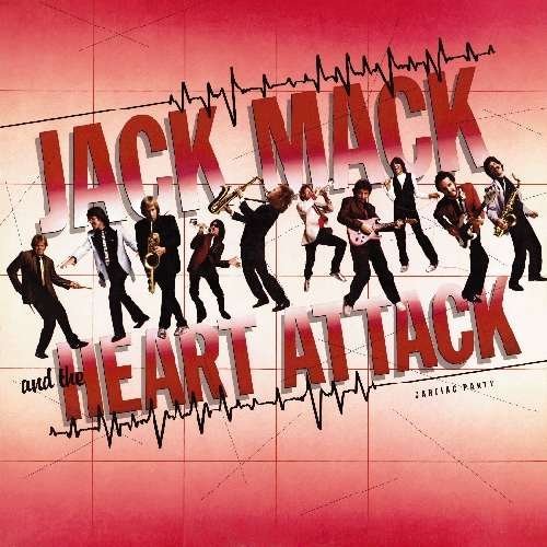 Jack & The Heart Attack Mack/Cardiac Party