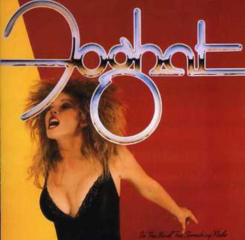 Foghat/In The Mood For Something Rude