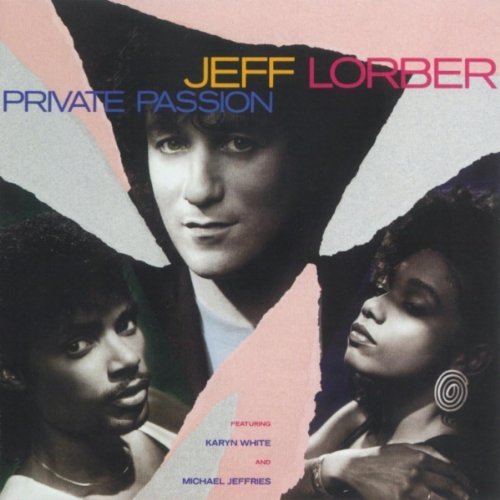 Jeff Lorber/Private Passion@Incl. Bonus Tracks