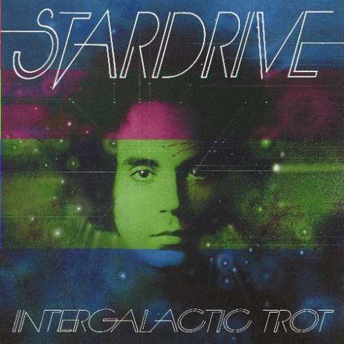 Stardrive/Intergalactic Trot