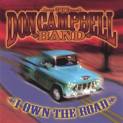 Don Campbell Band/I Own The Road@Local