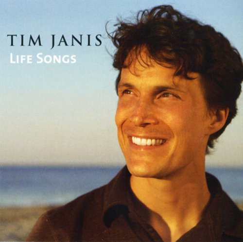 Tim Janis Life Songs 
