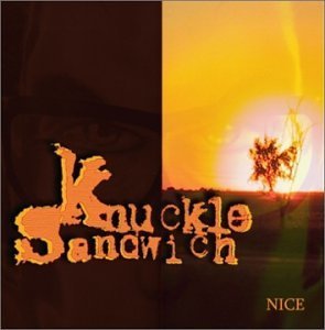 Knuckle Sandwich/Nice