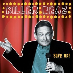 Killer Beaz Save Up! 