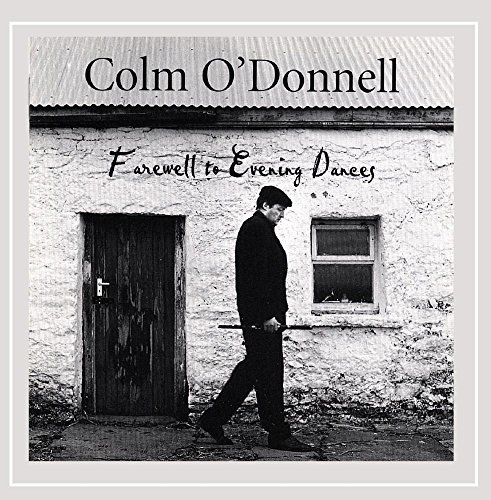 Colm O'donnell Farewell To Evening Dances 