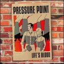 Pressure Point/Life's Blood Ep