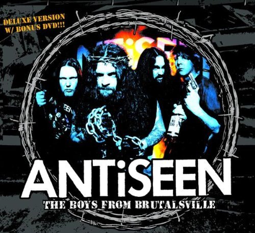 Antiseen/Boys From Brutalsville Reissue@Incl. Bonus Dvd/Bonus Tracks