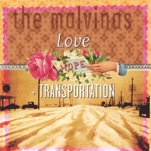 Malvinas/Love Hope & Transportation