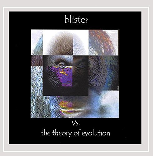 Blister/Vs. The Theory Of Evolution