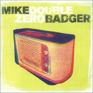 Mike Badger/Double Zero@Import-Gbr