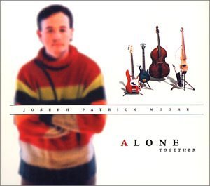 Joseph Patrick Moore/Alone Together@Digipak