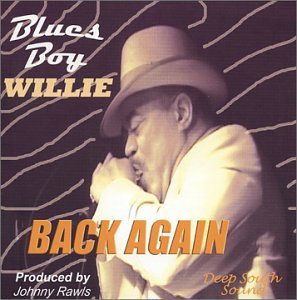 Blues Boy Willie Back Again 