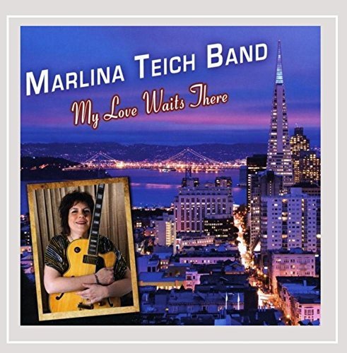 Marlina Teich Band/My Love Waits There
