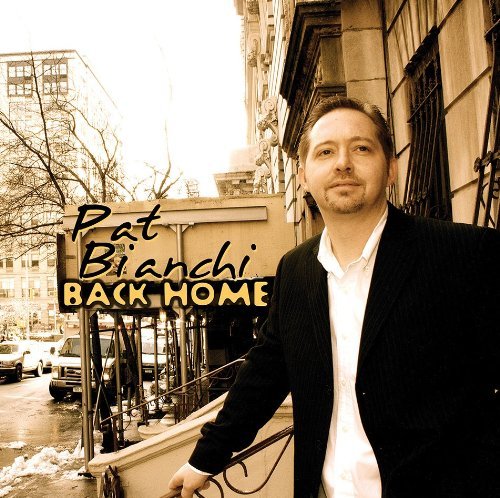 Pat Bianchi/Back Home