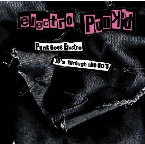 Electro Punk'D/Electro Punk'D@Dead Ends/Droyds